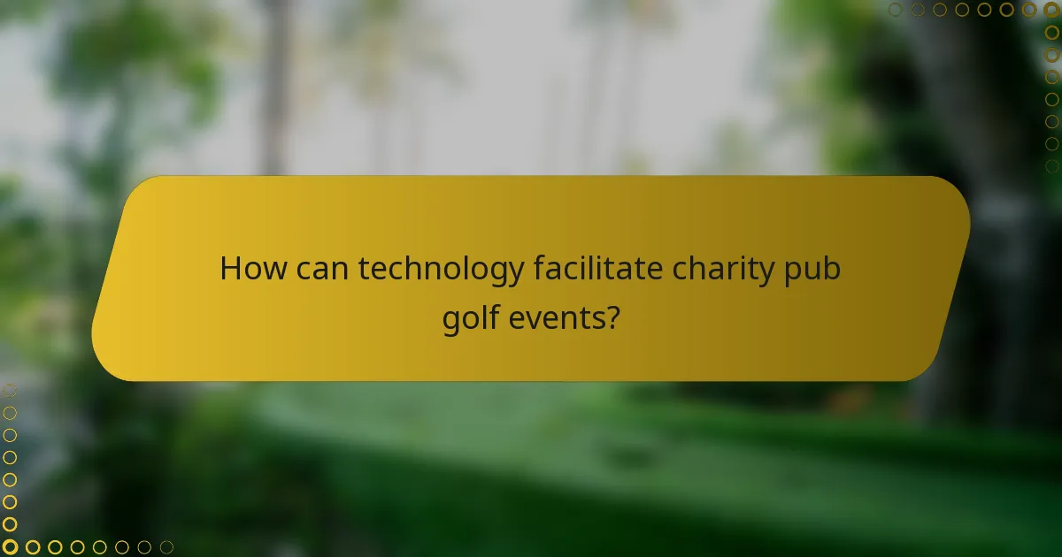 How can technology facilitate charity pub golf events?