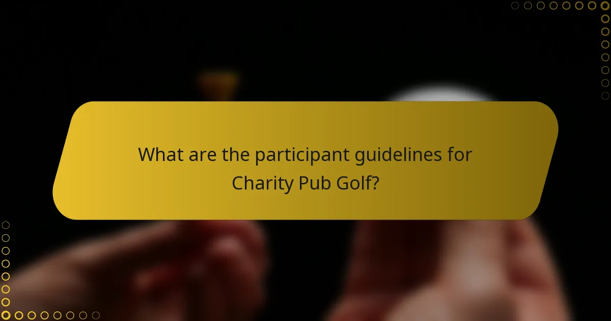 What are the participant guidelines for Charity Pub Golf?