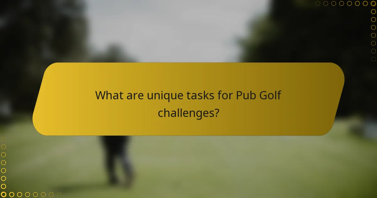 What are unique tasks for Pub Golf challenges?